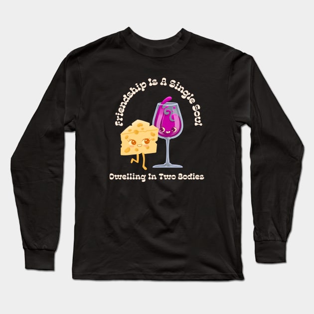 Friendship Is A Single Soul Dwelling in 2 Bodies Long Sleeve T-Shirt by Joco Studio